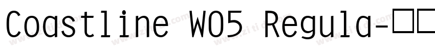 Coastline W05 Regula字体转换